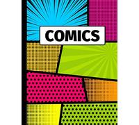 Comics: Blank Comic Book | Make Your Own Comic Strips | Art and Drawing for Kids | 205 Pages