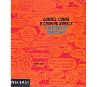 Comics, Comix & Graphic Novels: A History of Comic Art: 0000