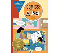 Comics: Easy as ABC: The Essential Guide to Comics for Kids