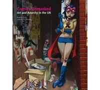 Comics Unmasked: Art and Anarchy in the UK
