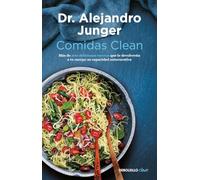 Comidas Clean / Clean Eats: Over 200 Delicious Recipes to Reset Your Body's Natural Balance and Discover What It Means to Be Truly Healthy: Mas de 200 ... Discover What It Means to Be Truly Healthy