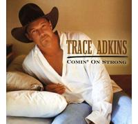 Comin' on Strong by Adkins, Trace [Music CD]