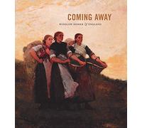 Coming Away: Winslow Homer and England