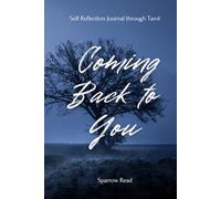 Coming Back To You: Self Reflection through Tarot