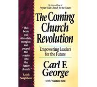Coming Church Revolution, The: Empowering Leaders for the Future