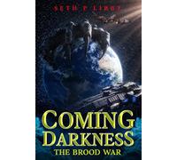 Coming Darkness: 1 (The Brood War)