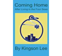 Coming Home: After Living in the Four Seas: 2 (Personal Introspection)