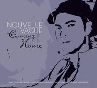 Coming Home By Nouvelle Vague (2007-05-14)