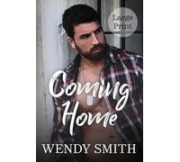 Coming Home: Large Print Edition: 1 (Copper Creek)