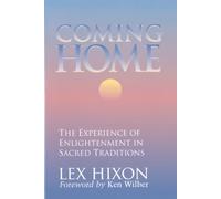 Coming Home: The Experience of Enlightenment in Sacred Traditions