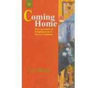Coming Home: The Experience of Enlightenment in Sacred Tradtions