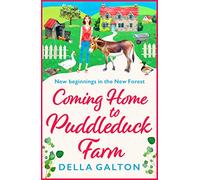 Coming Home to Puddleduck Farm: The start of a heartwarming series from Della Galton