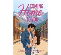 Coming Home to You: A Christian Romance (Love in the Valley)