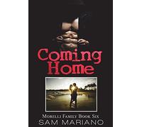 Coming Home: Volume 6 (Morelli Family)