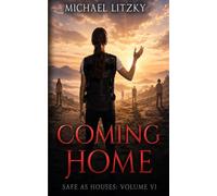 Coming Home: Volume 6 of Safe as Houses