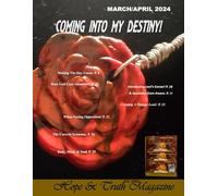 COMING INTO MY DESTINY! (Hope & Truth Magazine)