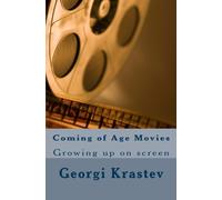 Coming Of Age Movies: Growing up on screen: Volume 1