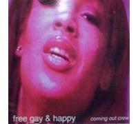 Coming Out Crew, The - COMING OUT CREW / FREE GAY & HAPPY