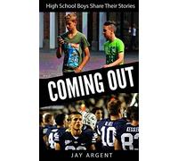 Coming Out: High School Boys Share Their Stories