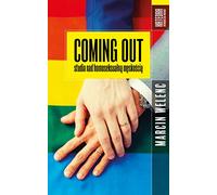 Coming out: Studia nad homoseksualną męskością