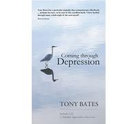 Coming Through Depression: A Mindful Approach to Recovery (Book & CD)