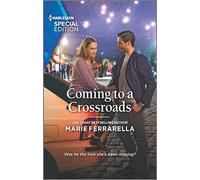Coming to a Crossroads (Harlequin Special Edition: Matchmaking Mamas, 2768)