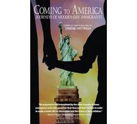 COMING TO AMERICA: Journeys of Modern-Day Immigrants