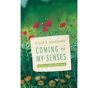 Coming to My Senses - One Woman′s Cochlear Implant Journey