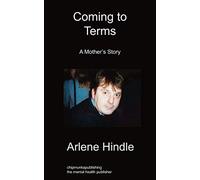 Coming to Terms: A Mother's Story