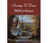 Coming To Terms With Autism