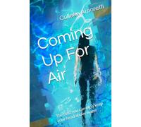 Coming Up For Air: The best you can do is keep your head above water