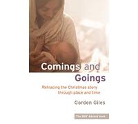 Comings and Goings: Retracing the Christmas story through place and time