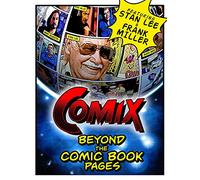COMIX: Beyond the Comic Book Pages