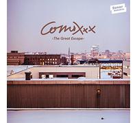 Comixxx - The Great Escape