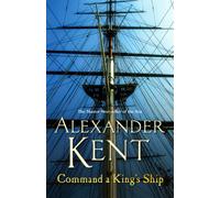 Command A King's Ship : (The Richard Bolitho adventures: 8)