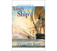 Command a King's Ship: The Richard Bolitho Novels: 6