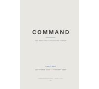 Command: A Quarterly Operating System for Sales & Business Professionals - Undated Daily Planner, Weekly Agenda, Deal Pipeline Tracker, Account ... Part One: September 2026-February 2027