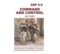 Command and Control: ADP 6-0 July 2026