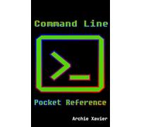 Command Line Pocket Reference: The perfect pocket guide for Linux and Unix command line commands