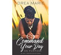 Command Your Day On Purpose