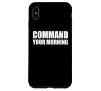COMMAND YOUR MORNING Case for iPhone XS Max