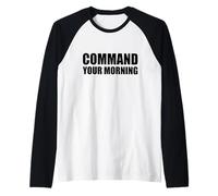 Command Your Morning Raglan Baseball Tee