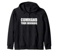 COMMAND YOUR MORNING Zip Hoodie