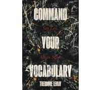 Command Your Vocabulary: Say Less, Mean More