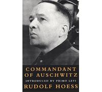 Commandant Of Auschwitz: Commandant Of Auschwitz (Age of Dictators 1920-1945)