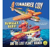 Commander Cody - Berkeley, Baby!