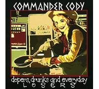 Commander Cody - Drunks And Everyday Lo Dopers