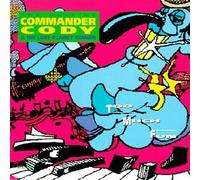 Commander Cody - Too Much Fun: Best of Commander Cody