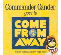 Commander Gander Goes to Come From Away