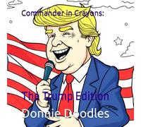 Commander in Crayons:: The Trump Edition